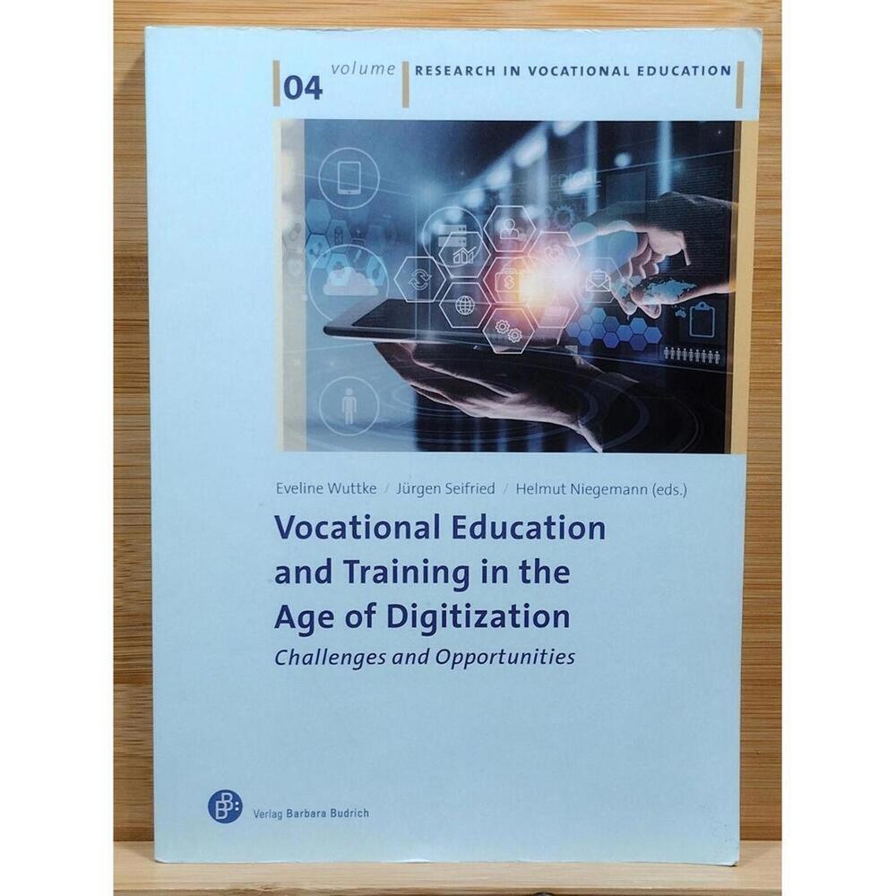 Vocational Education and Training in the Age of Digitization: Challenges and Opp